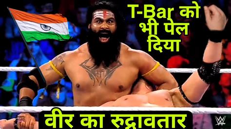 Veer Mahaan Vs T Bar Rinku Singh Rajput Aka Veer Mahaan Wwe