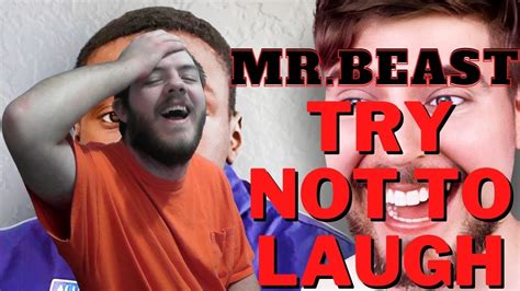 Mrbeast Extreme Try Not To Laugh Challenge Reaction Youtube