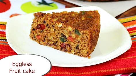 Eggless Fruit Cake Recipe How To Make Fruit Cake Without Eggs YouTube