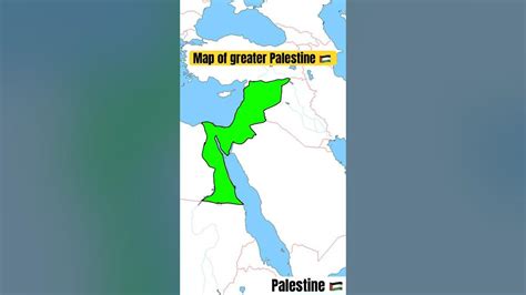 Map Of Greater Palestine 🇵🇸 Map Geography Israel Palestine Gaza History Shorts Youtube