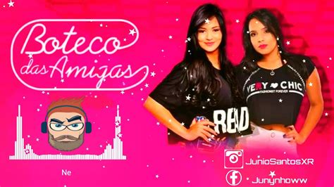 Boteco Das Amigas Né Ao Vivo REMASTERIZADO PARA PAREDÃO YouTube