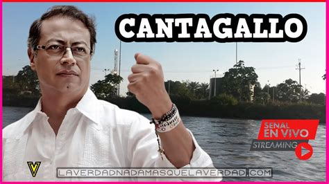 En Vivo Petro En Cantagallo Bolivar Youtube