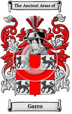 Garro Name Meaning, Family History, Family Crest & Coats of Arms