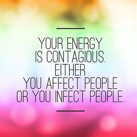 Quotes About Having Good Energy - ADEN