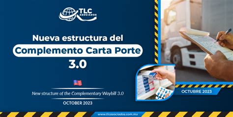 Nueva Estructura Del Complemento Carta Porte 3 0 TLC Asociados