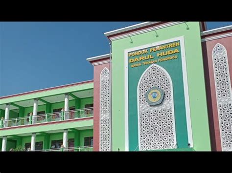 Suasana Pondok Pesantren Darul Huda Mayak Ponorogo Youtube