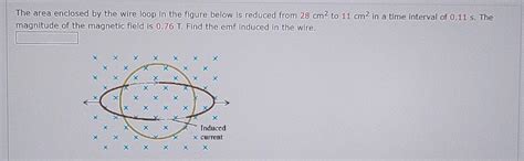 solved  area enclosed   wire loop   figure cheggcom