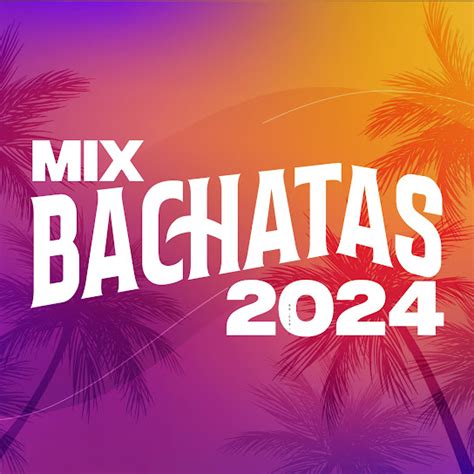 Mix Bachatas