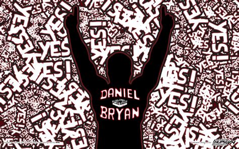 Daniel Bryan- YES! - WWE Photo (30444084) - Fanpop