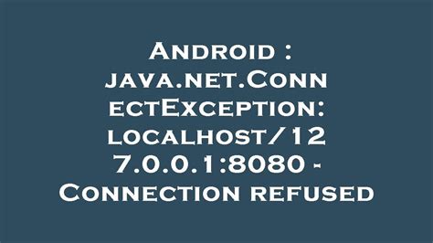 Android Java Net Connectexception Localhost