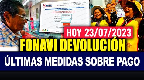 FONAVI DEVOLUCIÓN LO ÚLTIMO PAGO INICIO TODO SOBRE LAS ÚLTIMAS MEDIDAS