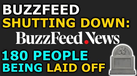 Buzzfeed News Shutting Down 180 People Being Laid Off Ep 270 Youtube