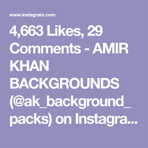 4 663 Likes 29 Comments Amir Khan Backgrounds Ak Background Packs