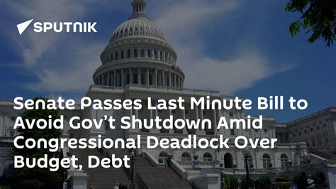 Senate Passes Last Minute Bill To Avoid Govt Shutdown Amid