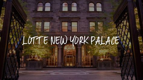 Lotte New York Palace Review New York United States Of America