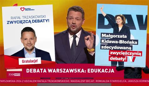 Po Og Osi A Trzaskowskiego Zwyci Zc Debaty Jak Kiedy Kidaw B O Sk