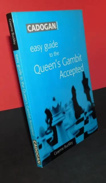 GUIDE FACILE DU gambit de la reine accepté par Graeme Buckley livre d