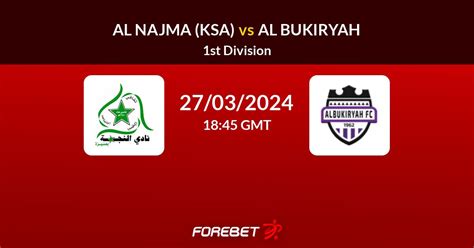 Al Najma Ksa Vs Al Bukiryah Prediction Stats H H Mar