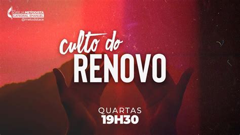 Culto Do Renovo Youtube