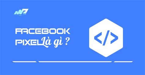 Facebook Pixel C Ng C Kh Ng Th Thi U I V I Facebook Ads