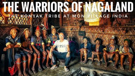 The Warriors Of Nagaland Last Headhunters Konyak Village India