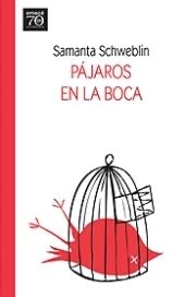 Pájaros en la boca by Samanta Schweblin Goodreads