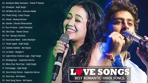 Romantic Hindi Love Song 2020 Arijit Singh Atif Aslam Neha Kakkar