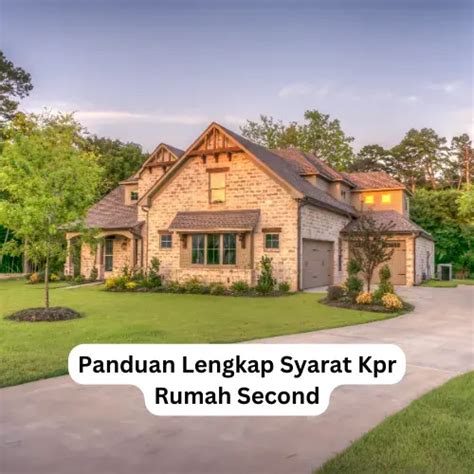 Syarat Kpr Rumah Second Panduan Lengkap Gebyar Property