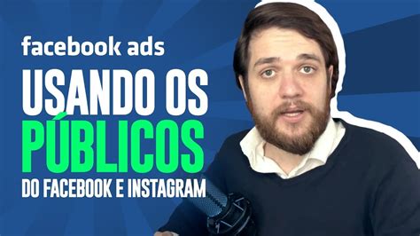 Facebook Ads Como Criar P Blicos Personalizados Youtube