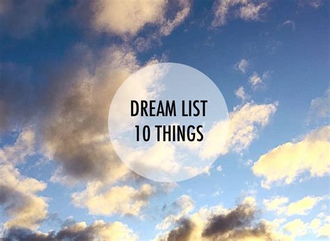 Dream List 10 Things Dreams Etc Minneapolis Lifestyle Blog