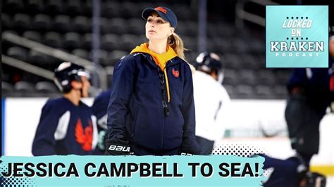 Bonus Jessica Campbell Headed To The Emerald City Seattle Kraken