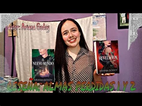 RESEÑA ALMAS PERDIDAS 1 Y 2 DE ARIANA GODOY YouTube