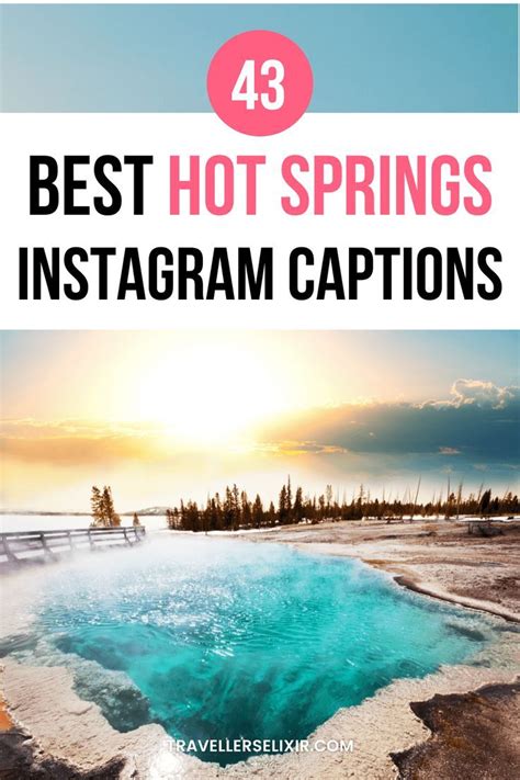 43 Hot Springs Captions For Instagram Puns Quotes Short Captions