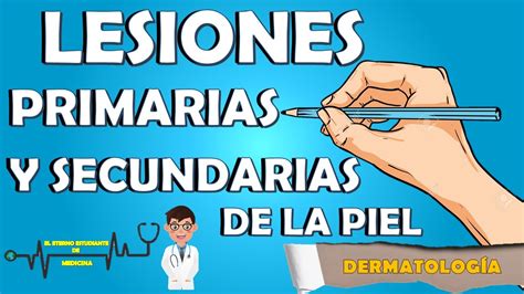 Lesiones Primarias Y Secundarias Dermatologia Lesiones Primarias M