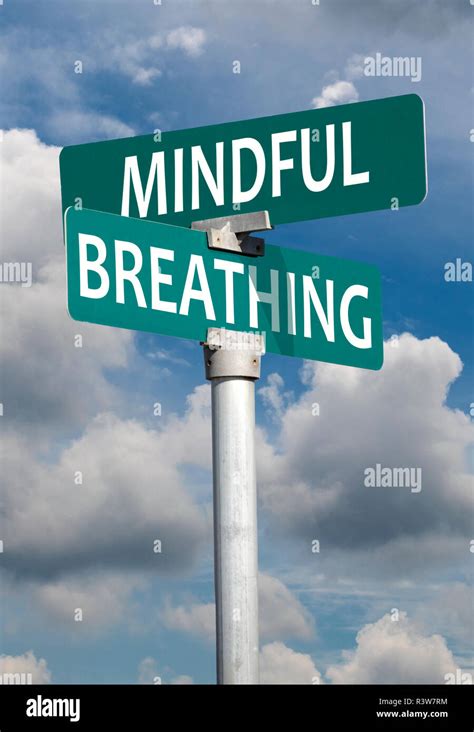 Mindful Breathing Sign Stock Photo Alamy