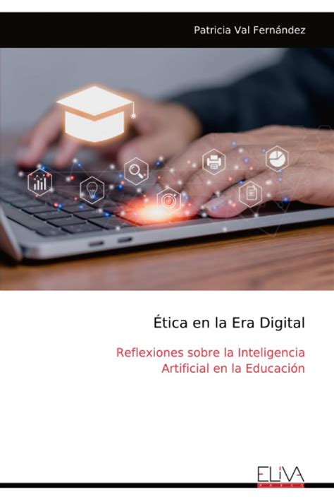 Libro Tica En La Era Digital Reflexiones Sobre La Inteligencia