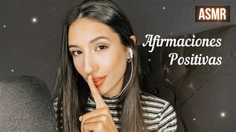 ASMR español AFIRMACIONES POSITIVAS para el amor propio ASMR