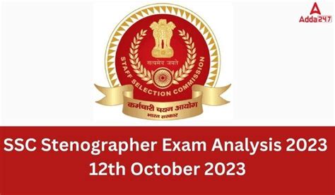 SSC Stenographer Exam Analysis 2023 12th October 2023 All Shifts