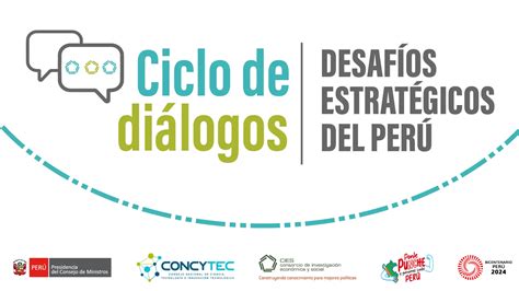 Ciclo De Diálogos Desafíos Estratégicos Para El Perú