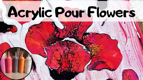 Flowers Acrylic Pouring Poppies Straw Blowing And Paper Towel Swipe