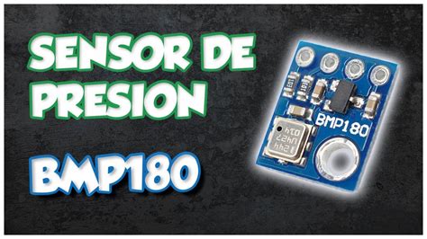 SENSORES Y MODULOS 35 SENSOR DE PRESION ALTITUD BMP180 YouTube