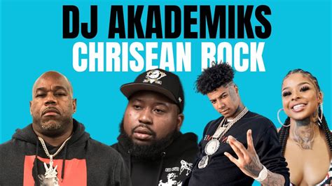 DJ Akademiks LEAKS Chrisean Rock TRUTH About Blueface YouTube