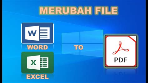 MERUBAH FILE WORD Docx Dan EXCEL MENJADI PDF YouTube