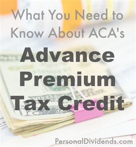 What You Need To Know About Aca S Advance Premium Tax Credit Tax Credits Financial Tips Tax