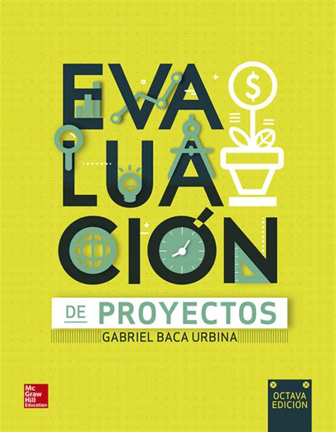 Evaluacion De Proyectos 8ª Ed Gabriel Baca Urbina Casa Del Libro Colombia