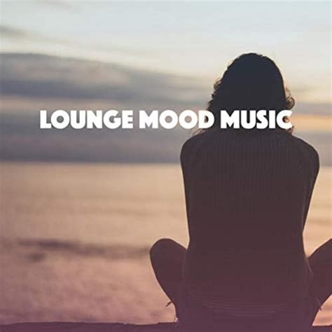 Lounge Mood Music Deep House Music Ibiza Lounge And Chillout Lounge