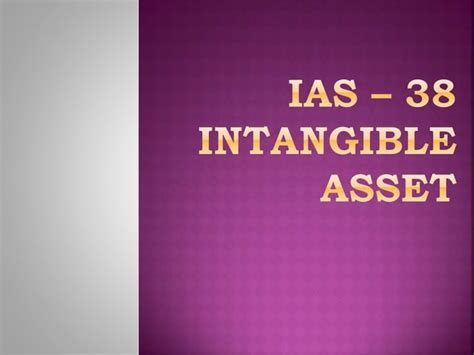 Ias 38 Intangible Asset And Ifrs 3 Ppt