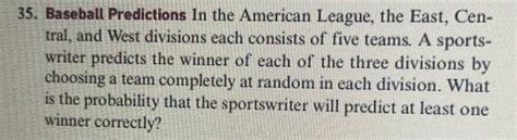 Solved 15. Baseball Predictions In the American League, the | Chegg.com