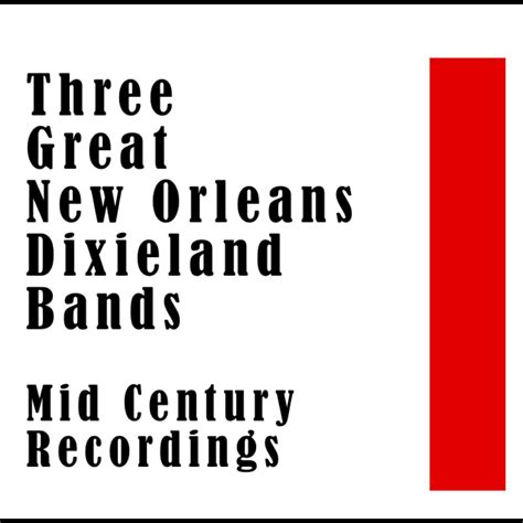 ‎three Great New Orleans Dixieland Bands Mid Century Dixieland