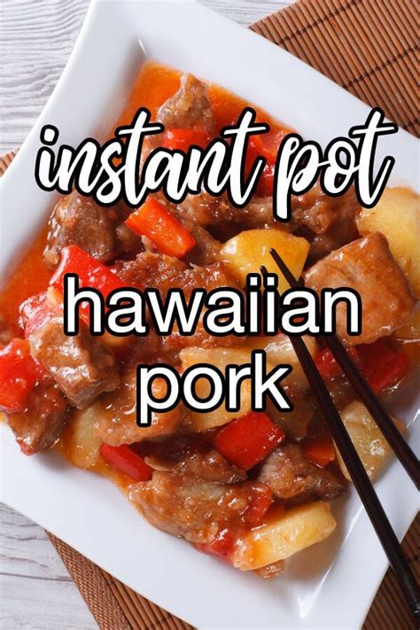 Pressure Cooker Hawaiian Pork Pork And Pineapple Isn T Just For Pizza It S An Excellent Combo